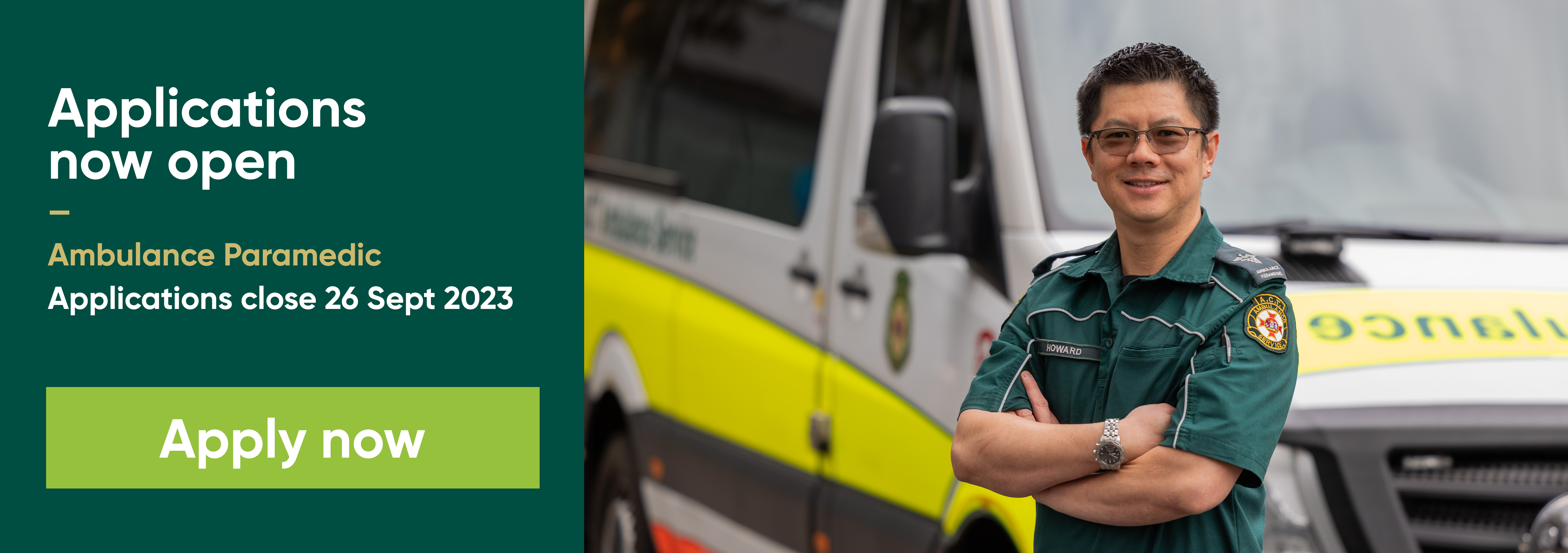 Applications now open for Ambulance paramedic. Applications close 26 September 2023. Apply now.